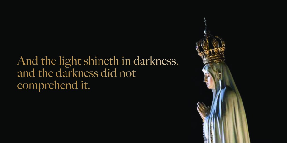 If It Be of God: Our Lady of&nbsp;Fátima